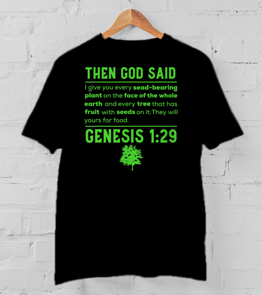 Then God Said Vegan Genesis 1:29 Seed-Bearing Plant Tree Fruit T-Shirt