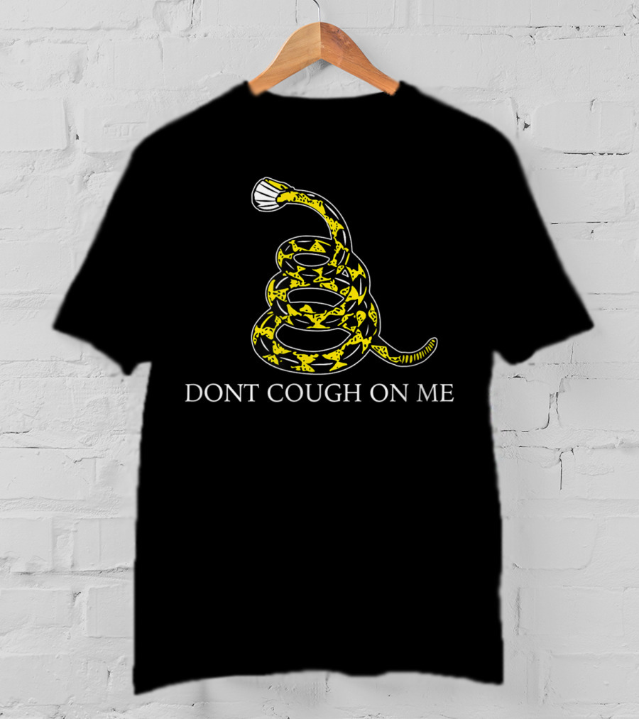 Dont Cough On Me Gadsden Flag Snek T-Shirt