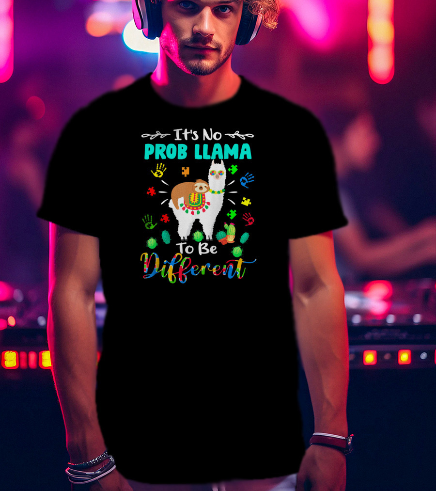 It's No Prob Llama To Be Different Autism Sloth Colorful Puzzle Hands Cactus T-Shirt