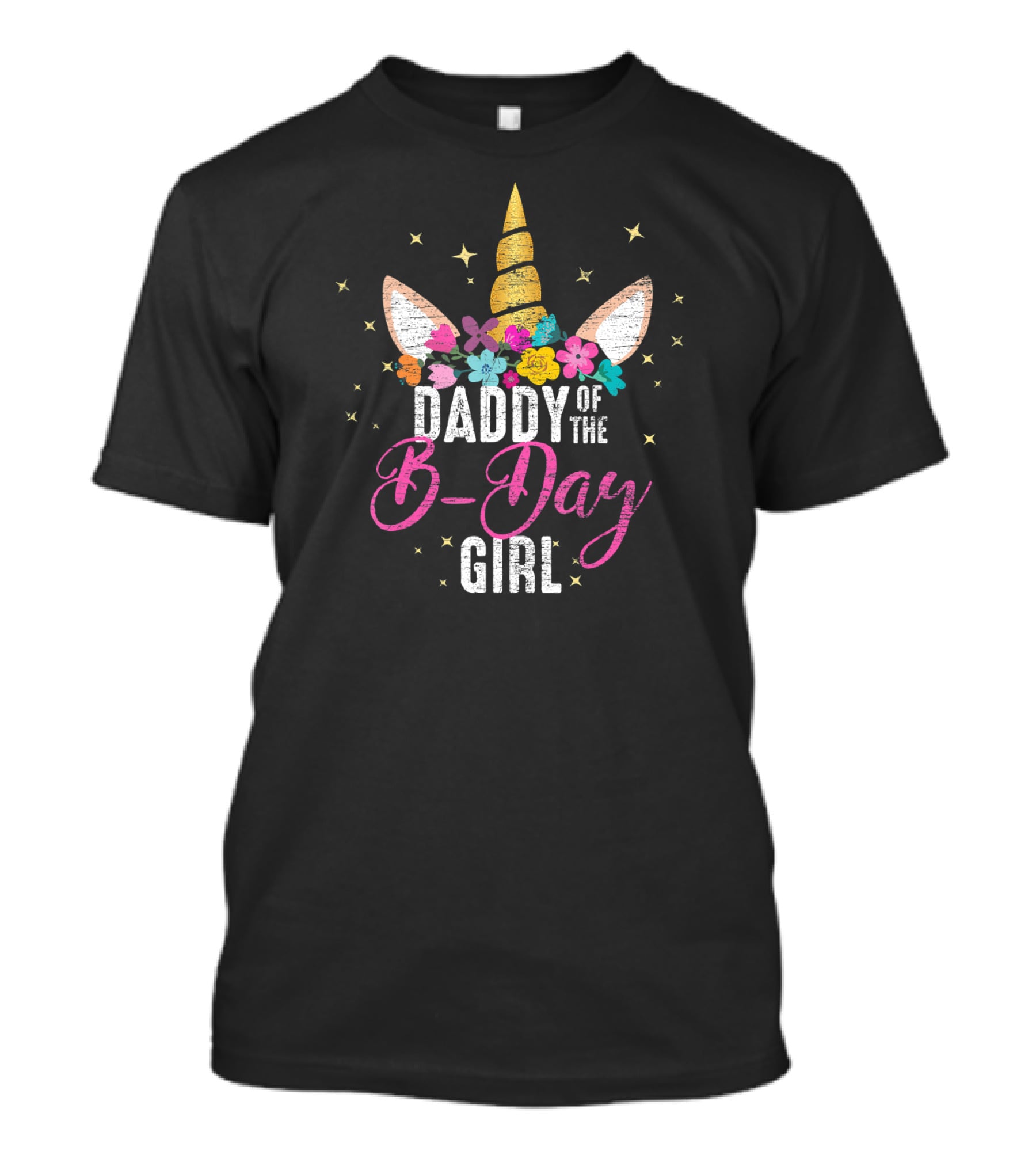 Daddy Of The B-Day Girl Unicorn Floral Ears Stars T-Shirt