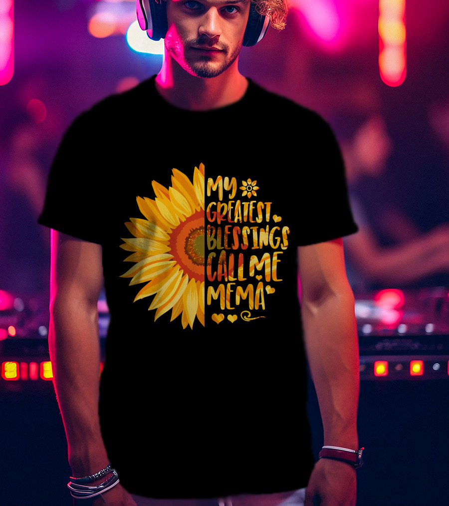 My Greatest Blessings Call Me Mema Sunflower Heart T-Shirt