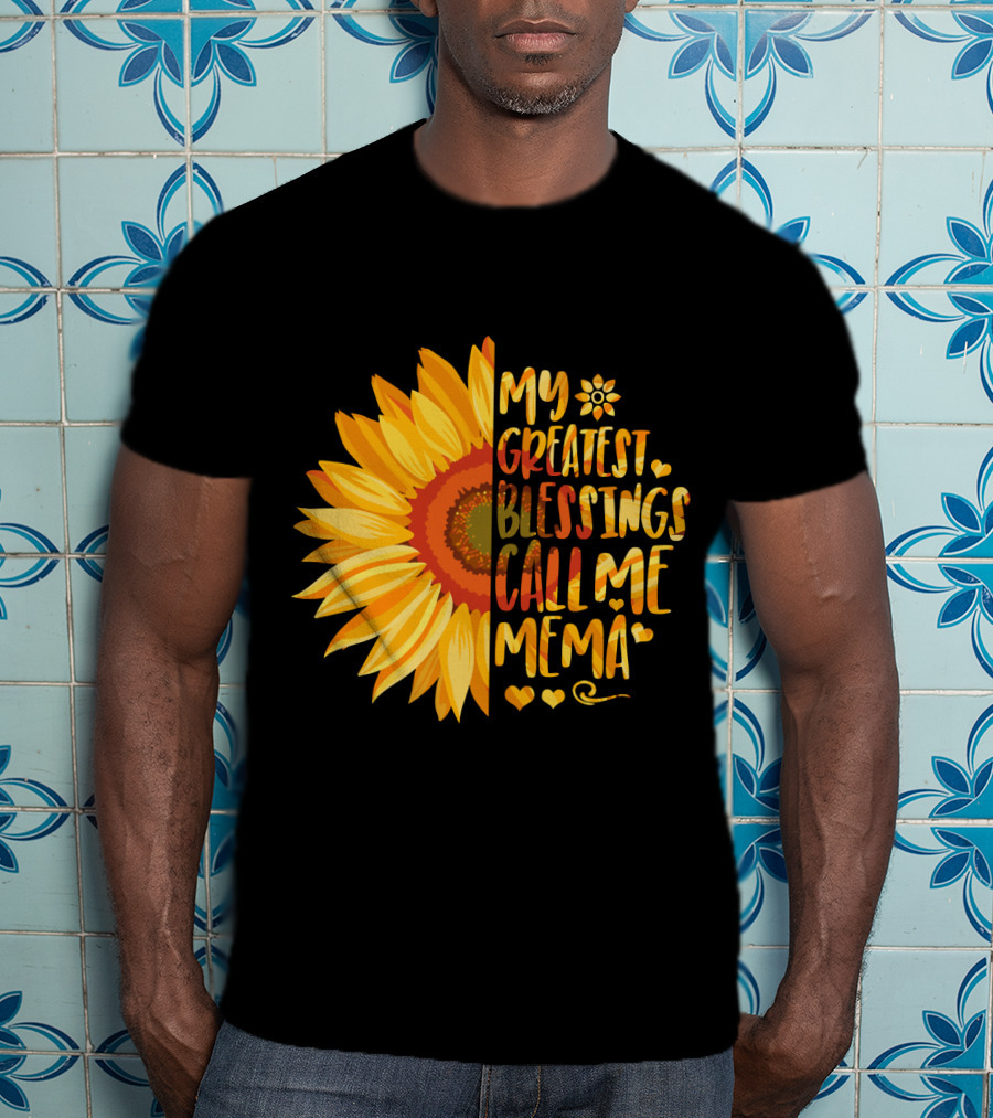 My Greatest Blessings Call Me Mema Sunflower Heart T-Shirt