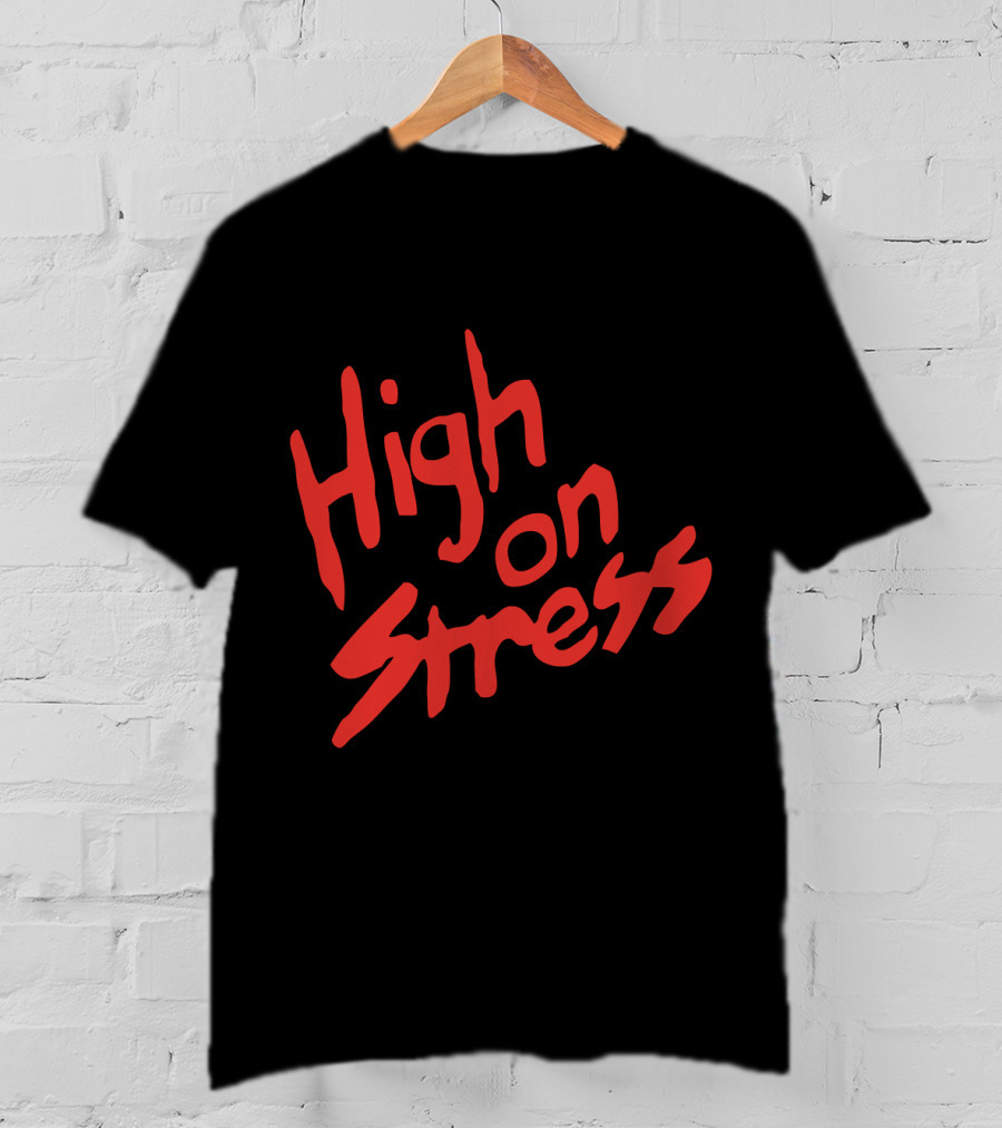 High On Stress Red Handwriting T-Shirt