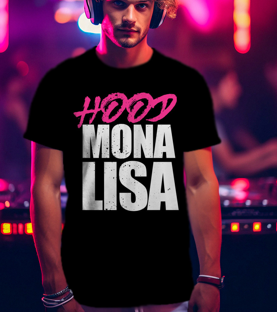 Hood Mona Lisa Suga T-Shirt
