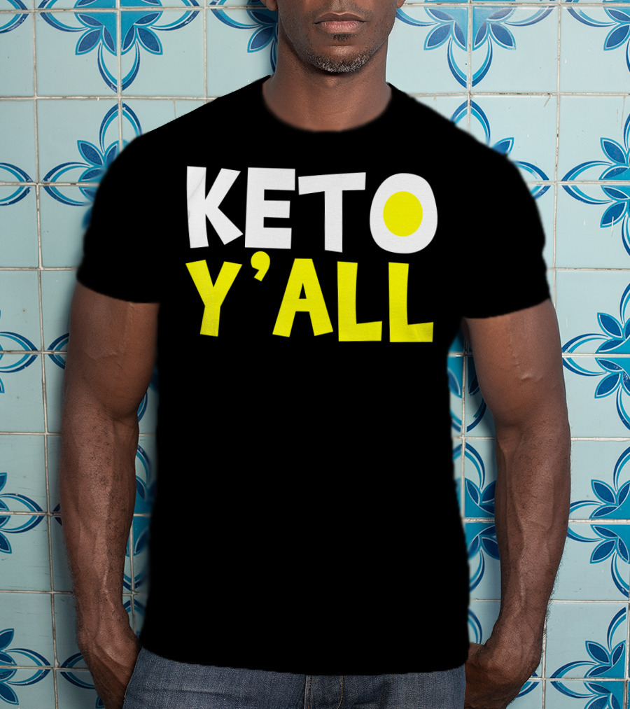 Keto Y'all Ketogenic Diet Bodybuilding T-Shirt