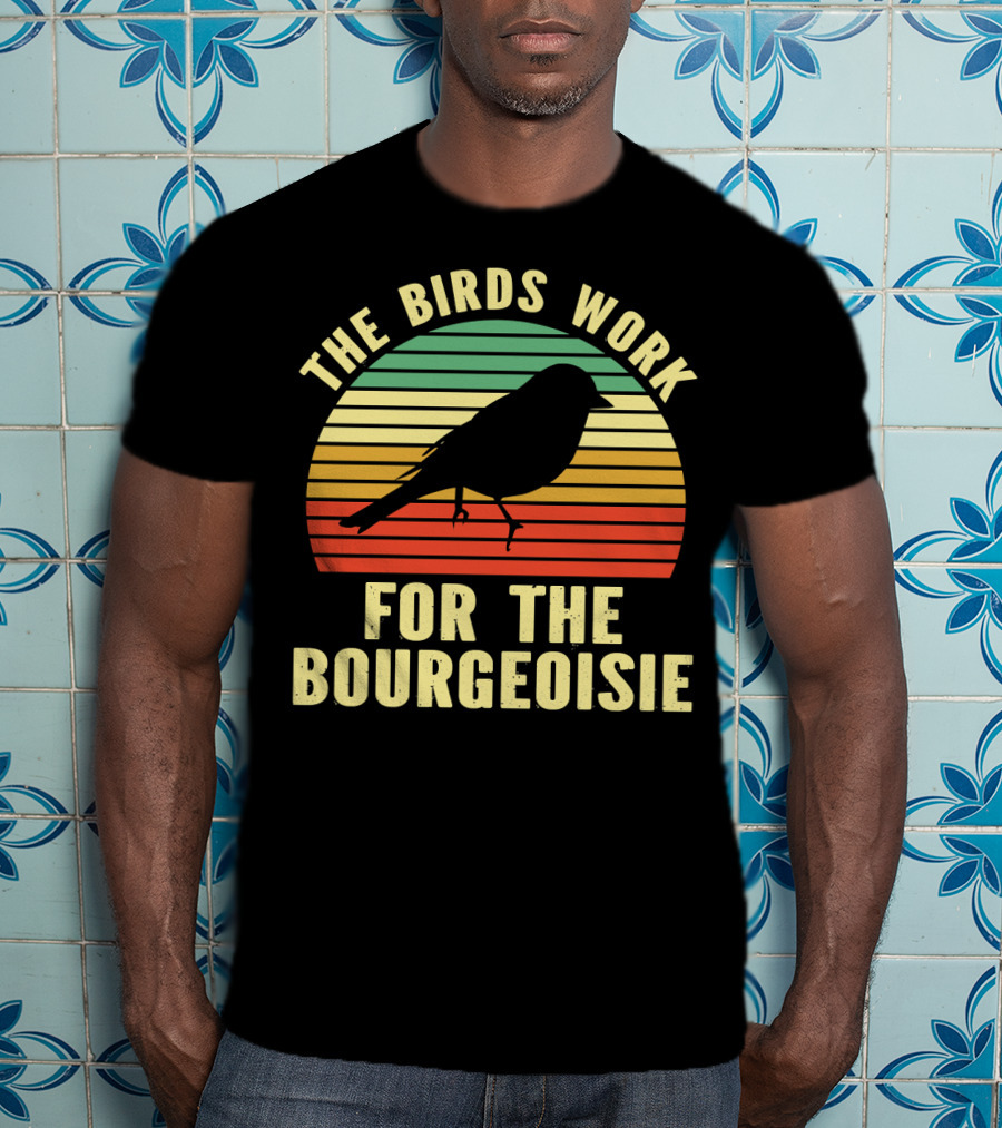 The Birds Work For The Bourgeoisie Retro Silhouette Bird Sunset Stripe T-Shirt