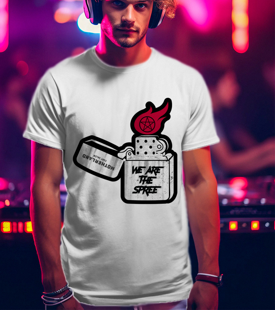 We Are The Spree Motherland For Slaves Lighter With Pentagram Flame T-Shirt