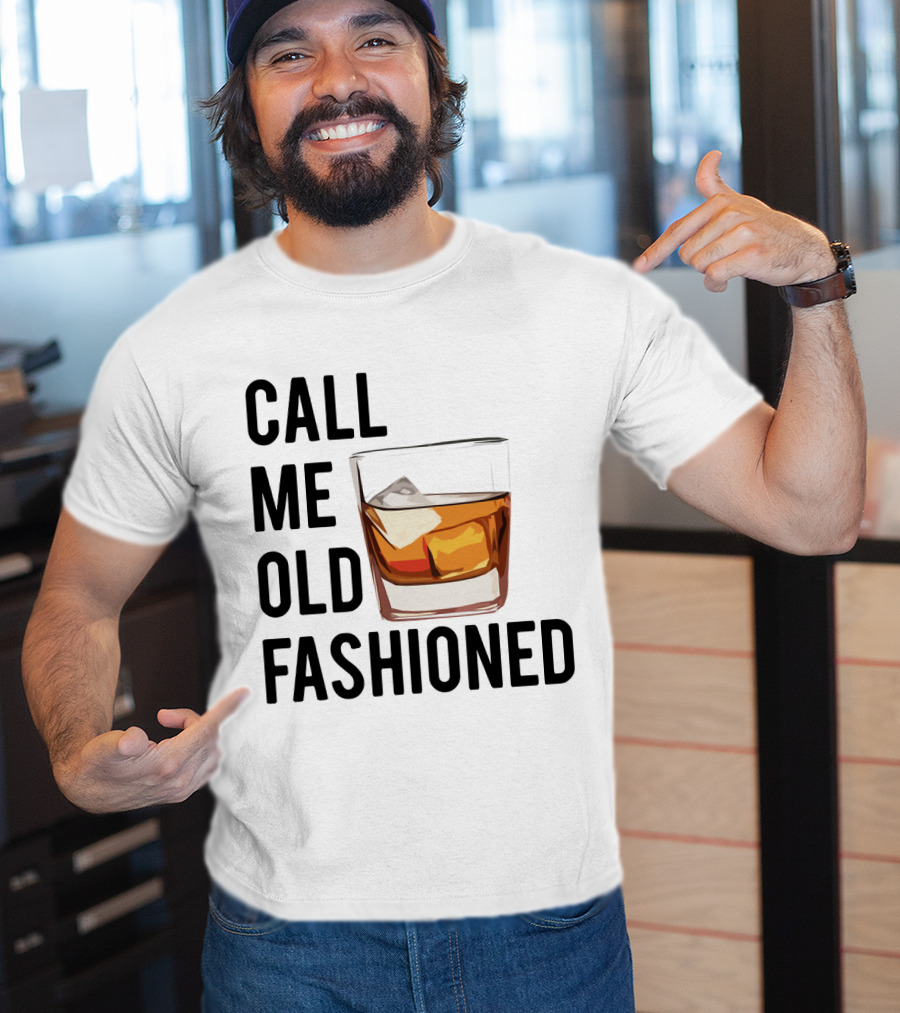 Call Me Old Fashioned Whiskey Cocktail Glass T-Shirt