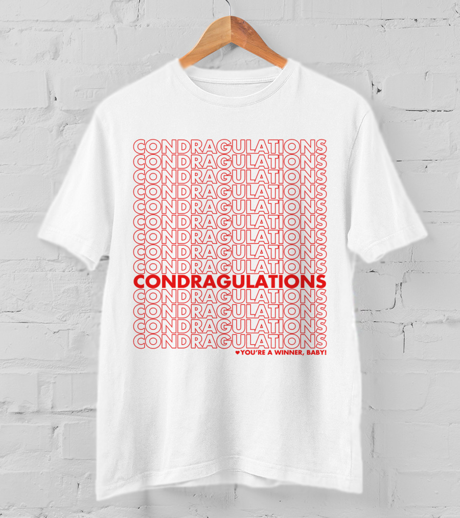 CONDRAGULATIONS You're A Winner Baby RuPaul Drag Race Catchphrase T-Shirt