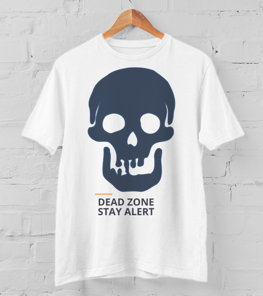 Dead Zone Stay Alert Skull Warning T-Shirt