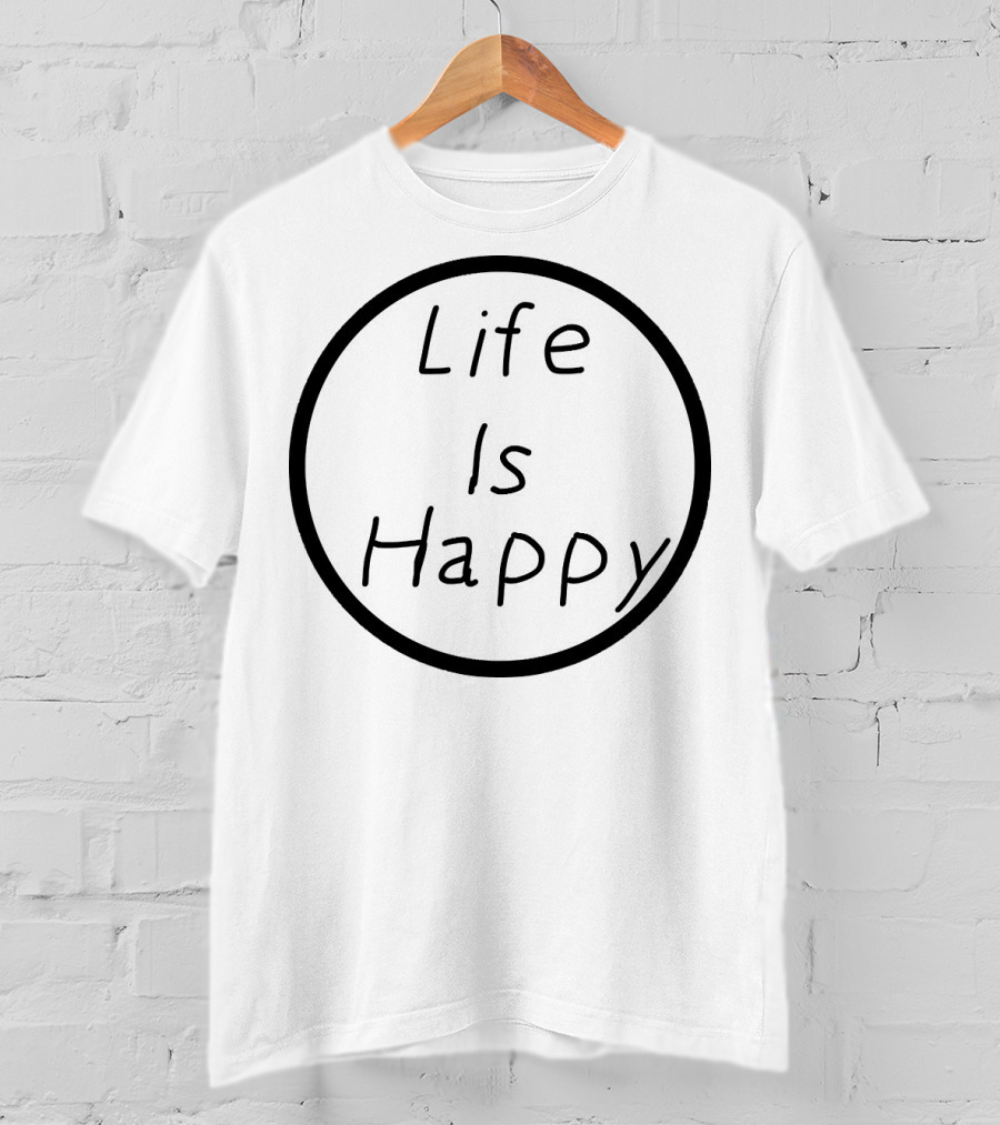 Life Is Happy Circle Emblem T-Shirt