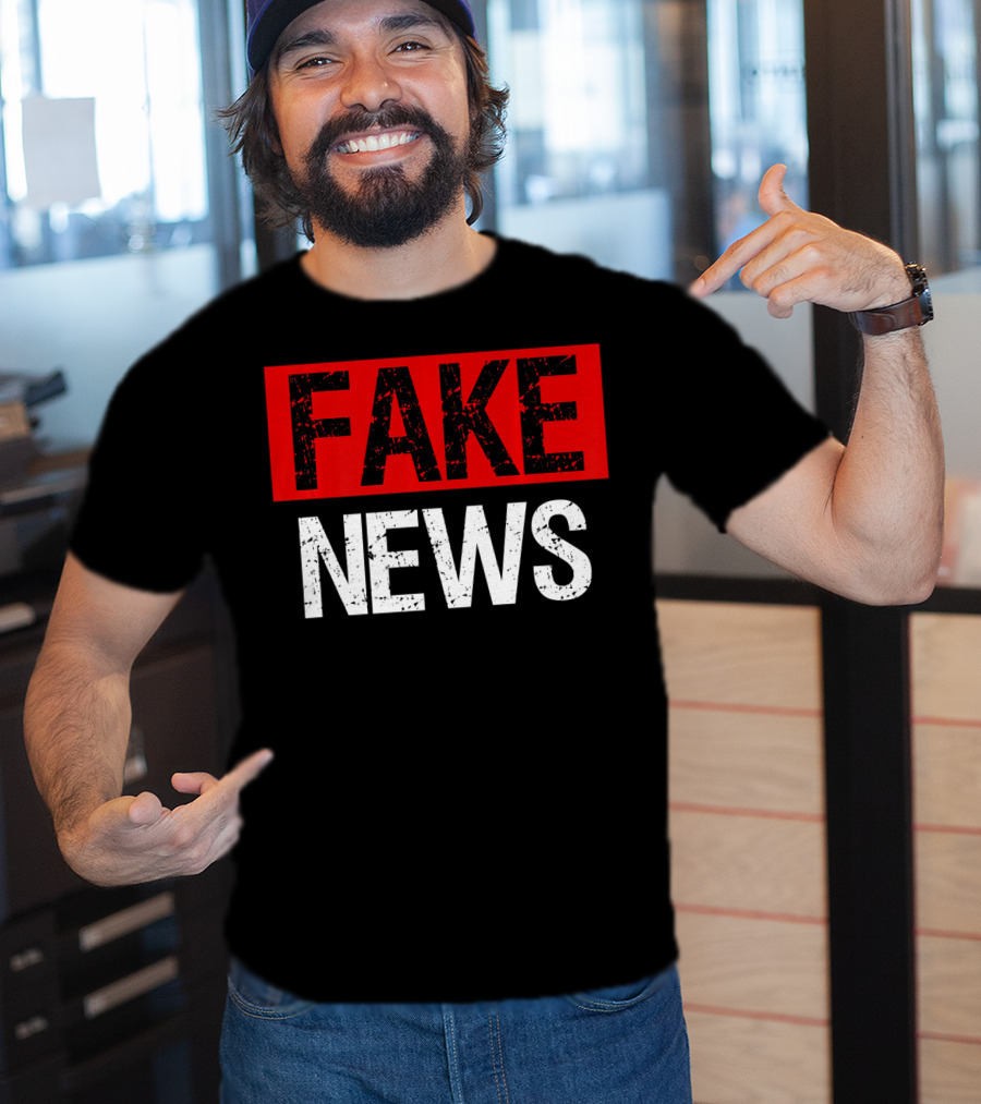 FAKE NEWS T-Shirt