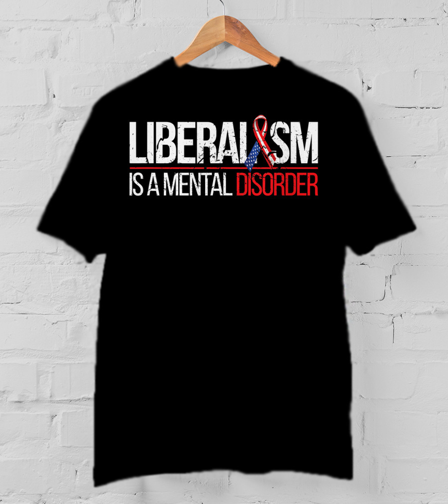 Liberalism Is A Mental Disorder American Flag T-Shirt
