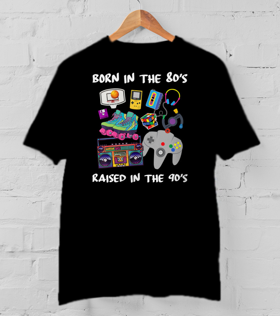Born In The 80s Raised In The 90s Retro Games Music Sneakers T-Shirt