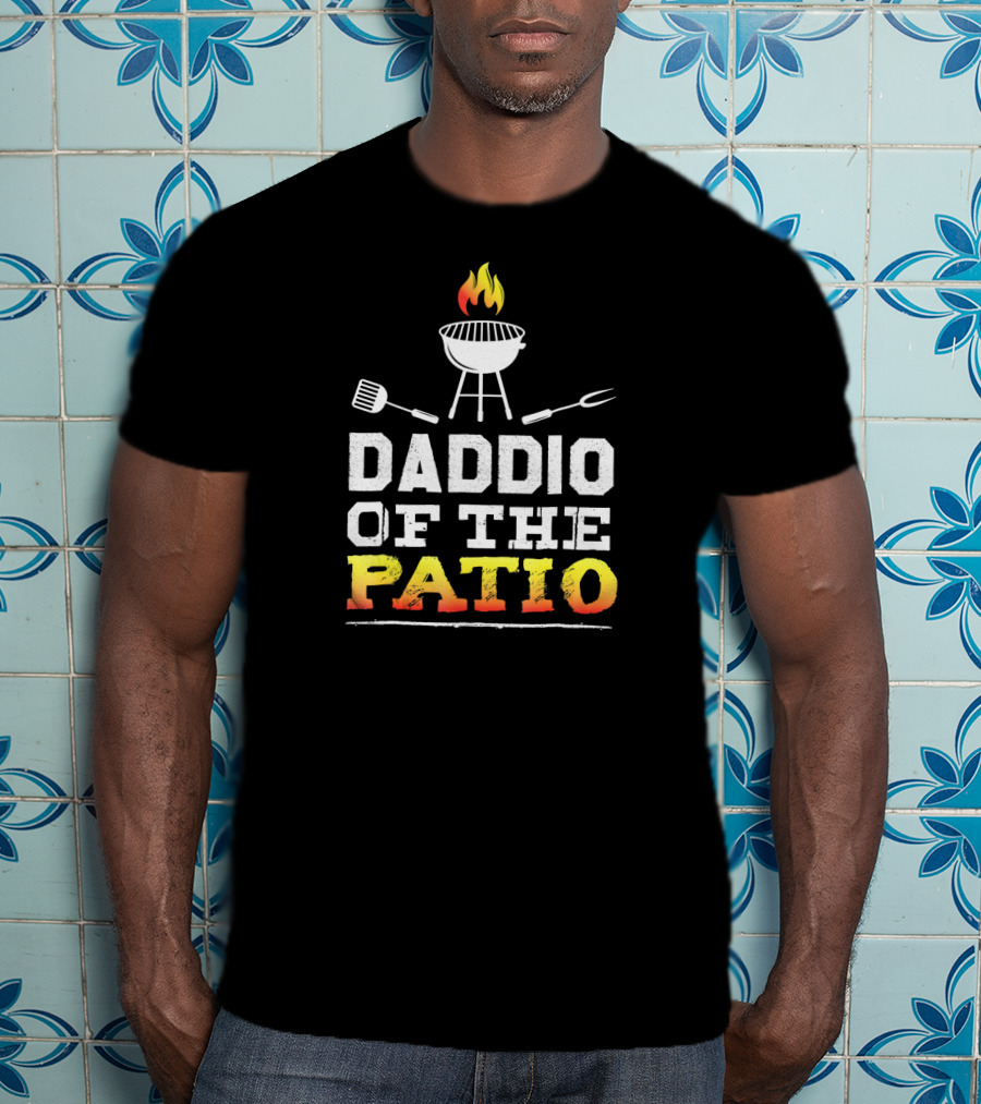 Barbecue Grill Daddio Of The Patio With BBQ Utensils And Flame T-Shirt