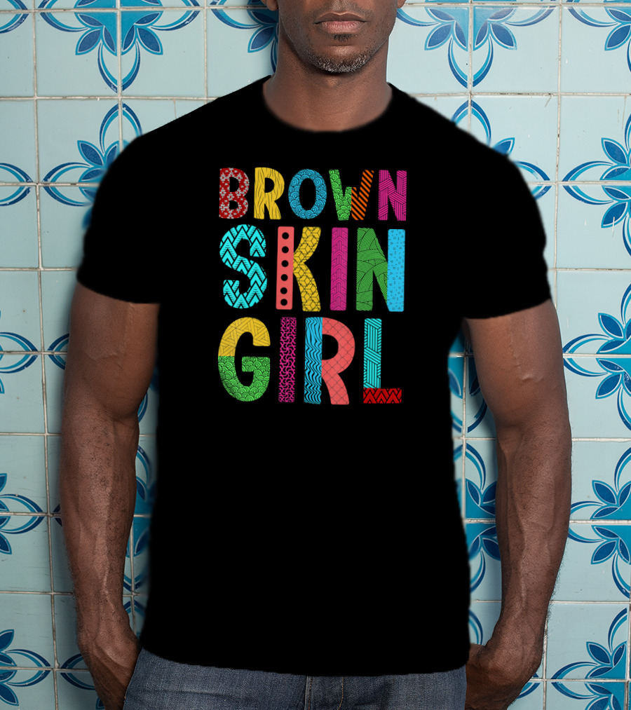 Brown Skin Girl Melanin Love Vibrant Colorful T-Shirt