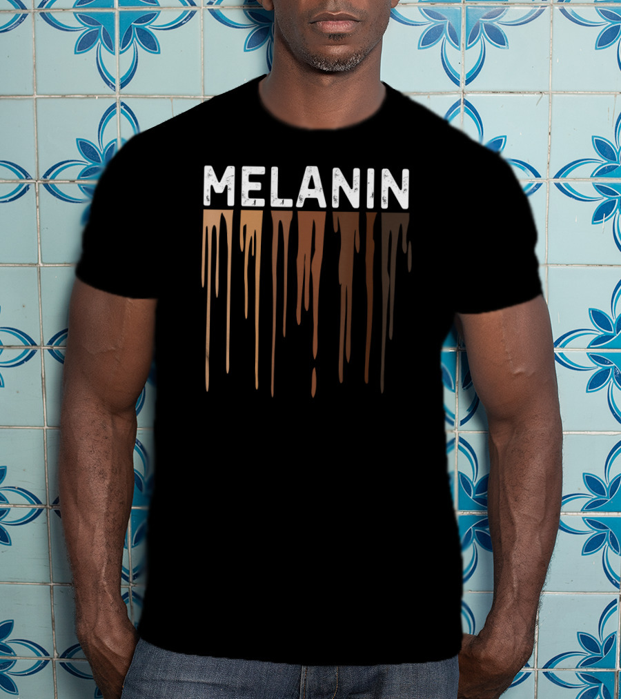 Drippin Melanin Pride Black History Melanin T-Shirt