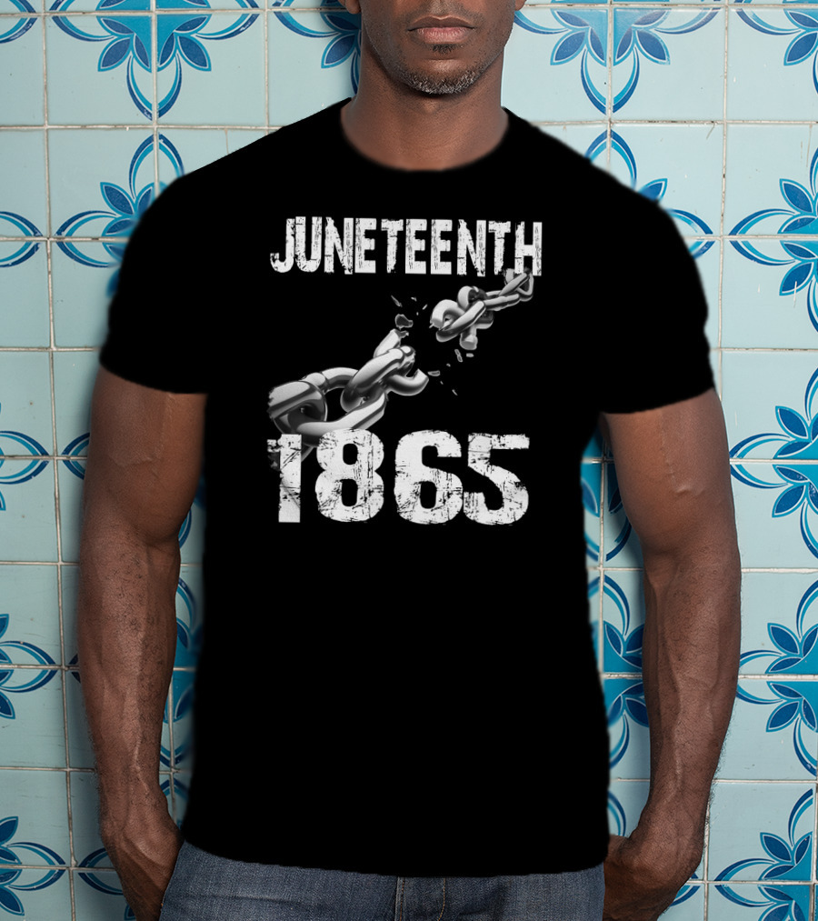 Juneteenth 1865 Breaking Chains Emancipation T-Shirt