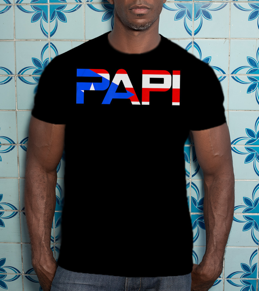 Papi Puerto Rico Flag Dad Father Patriotic Papi Text T-Shirt