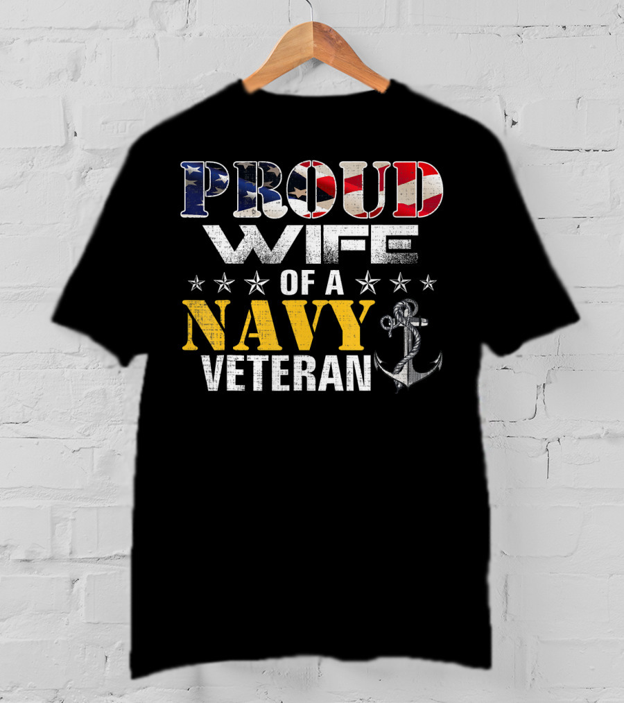 Proud Wife Of A Navy Veteran USA Flag Anchor Stars T-Shirt