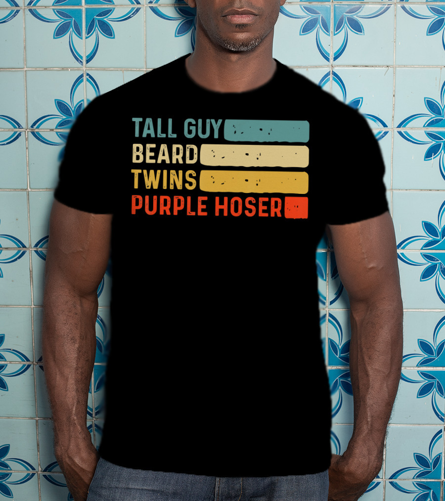 Tall Guy Beard Twins Purple Hoser Tee Fans T-Shirt