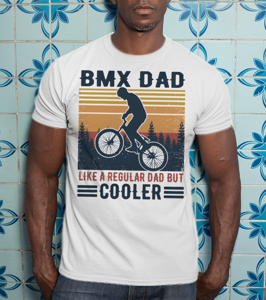 BMX Dad Like A Regular Dad But Cooler Retro Forest T-Shirt