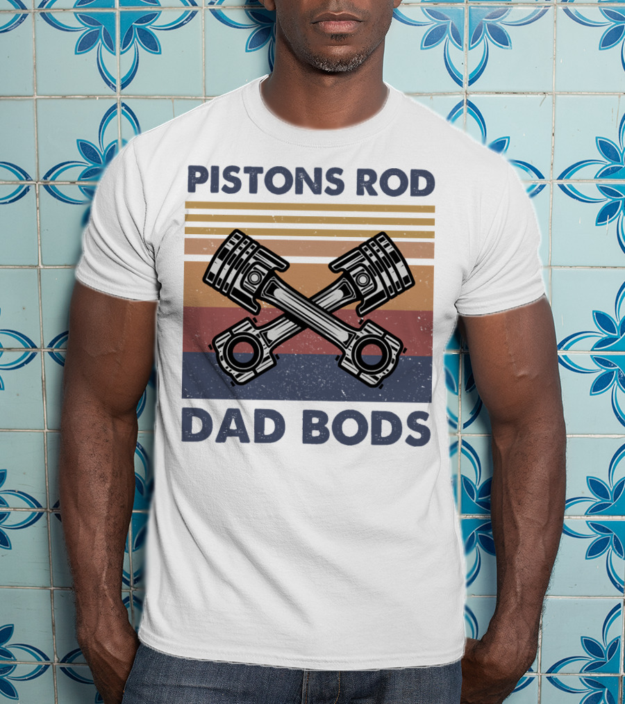 Pistons Rod Dad Bods Vintage Stripes Retro Car T-Shirt