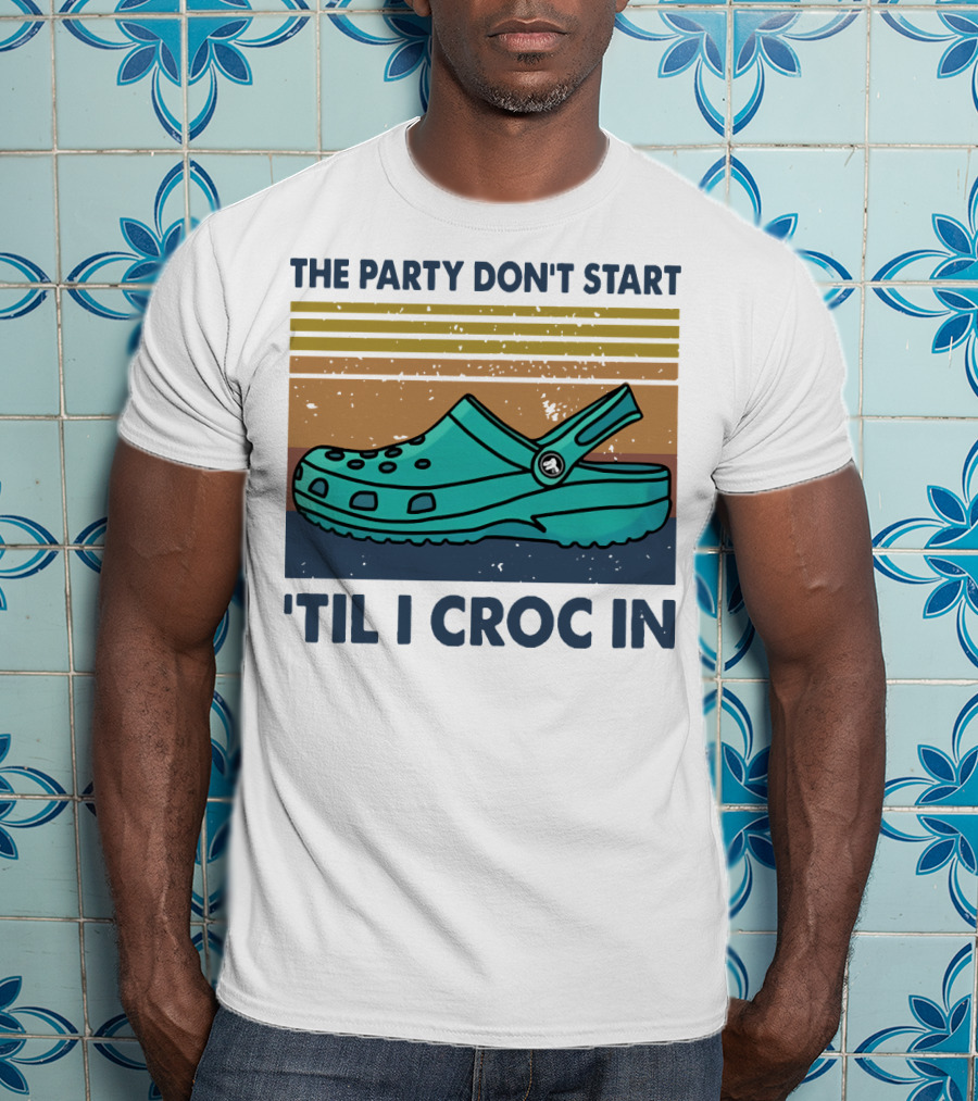 The Party Don't Start 'Til I Croc In Retro Stripes Crocs T-Shirt