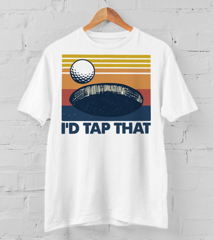 I'd Tap That Golf Ball Vintage T-Shirt