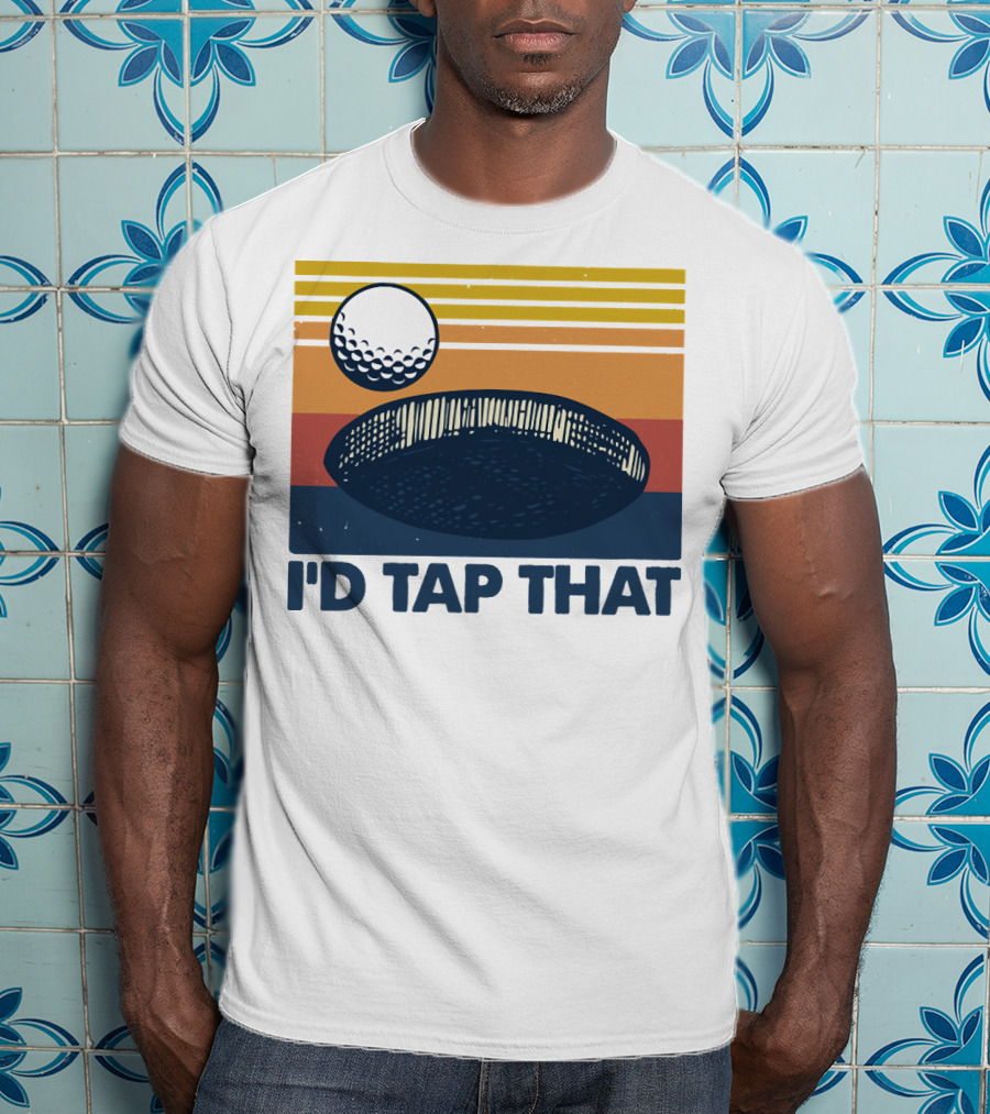I'd Tap That Golf Ball Vintage T-Shirt