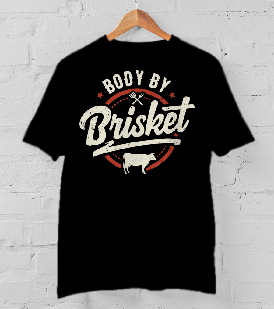 Body By Brisket Backyard BBQ Cookout Cow Grill Tools T-Shirt
