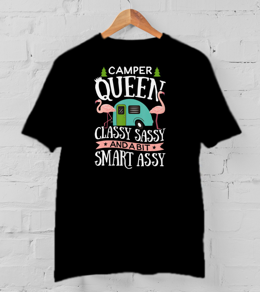 CAMPER QUEEN CLASSY SASSY SMART ASSY Flamingos Trees Retro Trailer T-Shirt