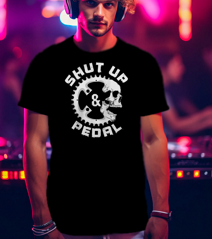 SHUT UP AND PEDAL Bicycle Road Skull Gear T-Shirt