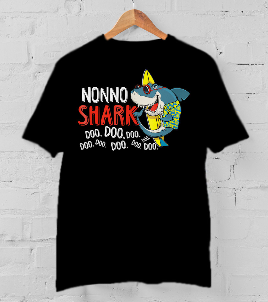 Nonno Shark Doo Doo Doo Doo Doo Doo Doo Doo Doo Hawaiian Shirt Sunglasses Surfboard T-Shirt