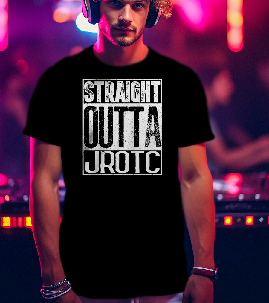 Straight Outta JROTC T-Shirt