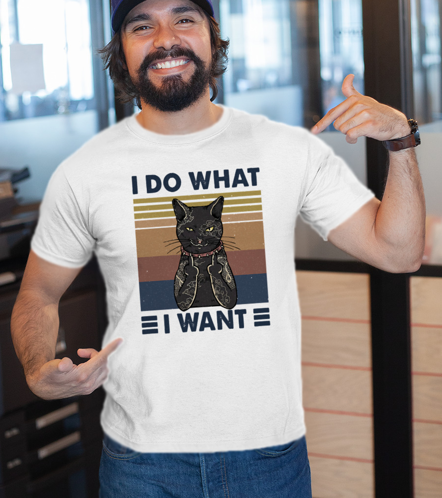 I Do What I Want Cool Cat T-Shirt
