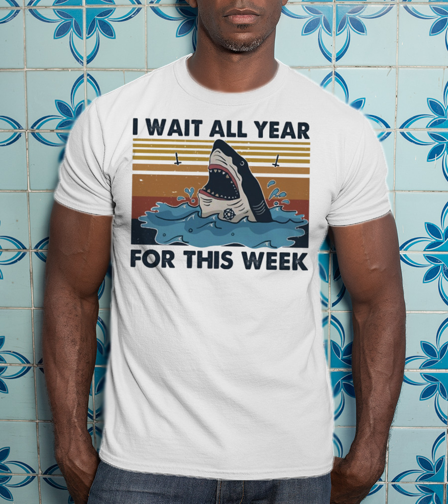 I Wait All Year For This Week Shark Retro Style Ocean Adventure T-Shirt