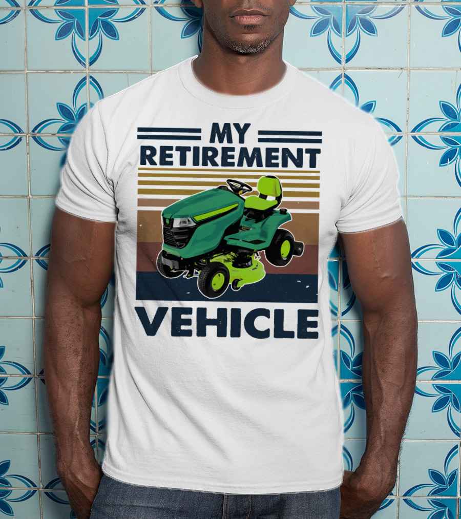 My Retirement Vehicle Lawn Mower Retro T-Shirt