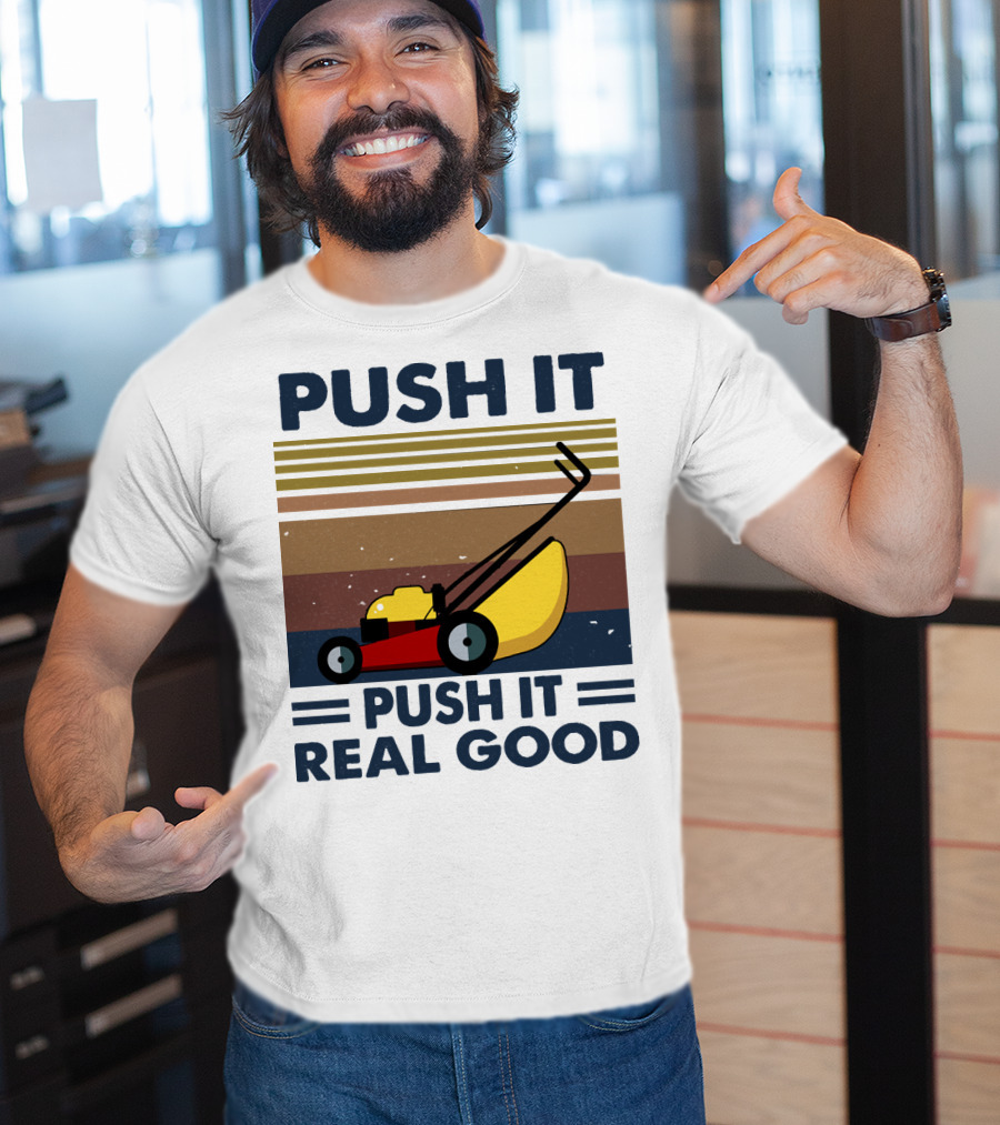 Push It Push It Real Good Lawn Mower Retro Stripes T-Shirt