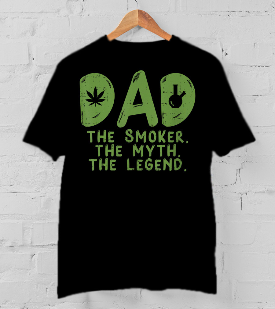 Dad The Smoker The Myth The Legend T-Shirt