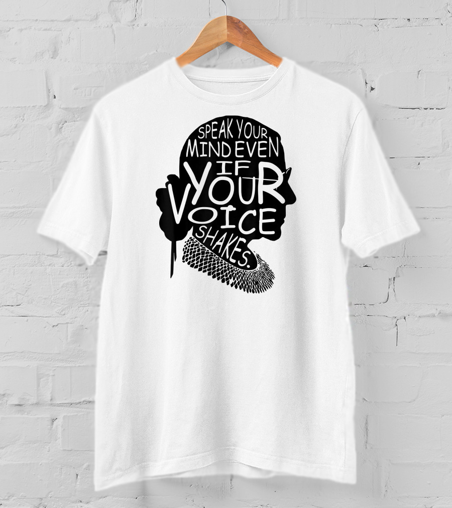 Speak Your Mind Even If Your Voice Shakes T-Shirt