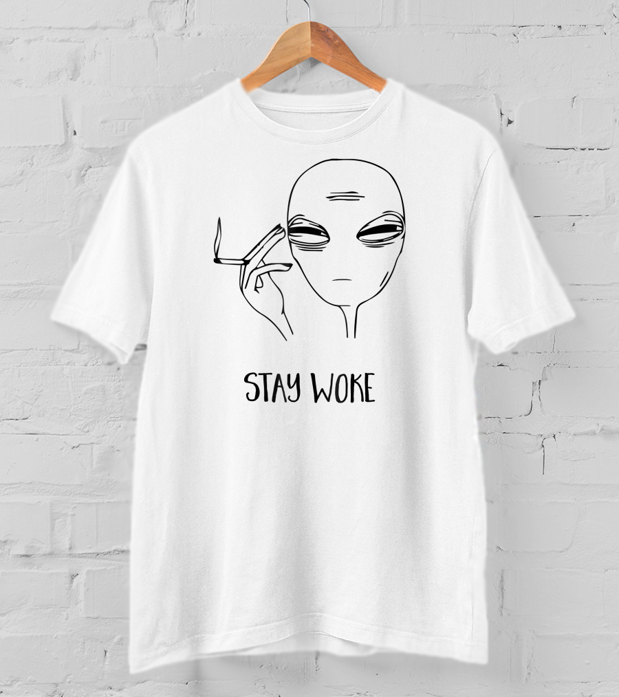 STAY WOKE Cool Smoking Alien T-Shirt