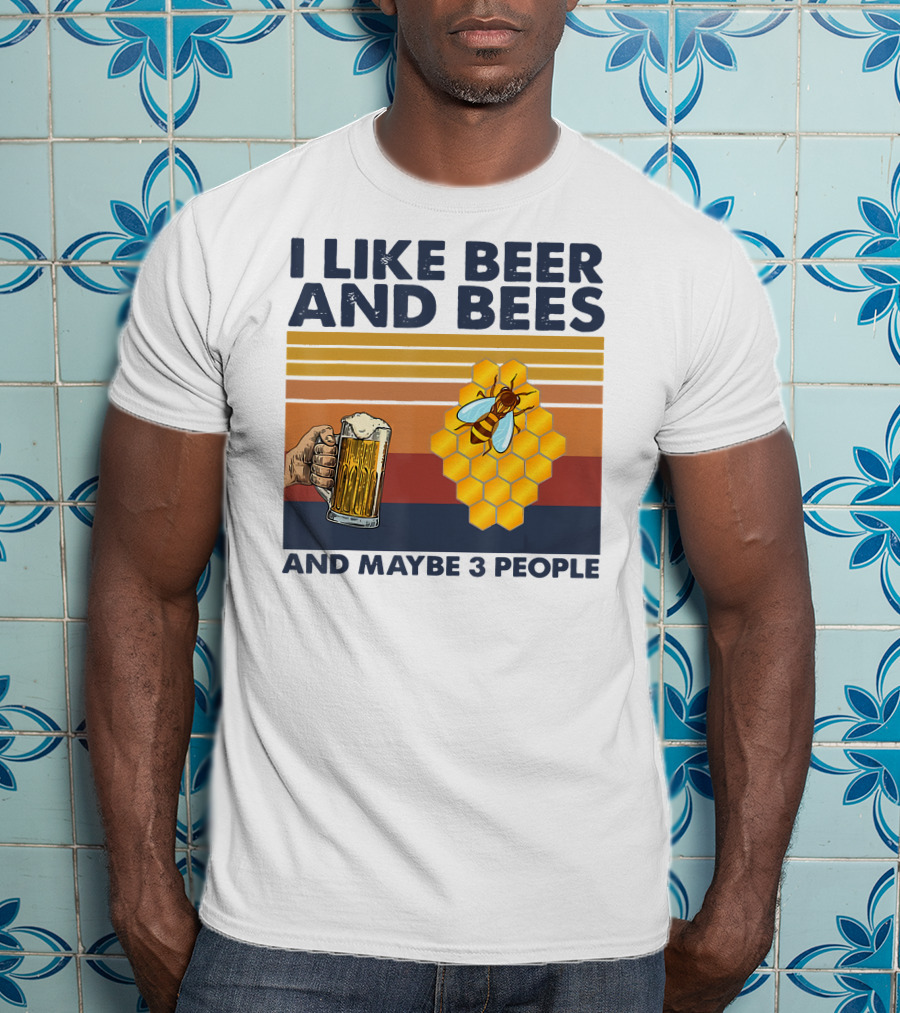 I Like Beer And Bees Honeycomb Maybe 3 People T-Shirt
