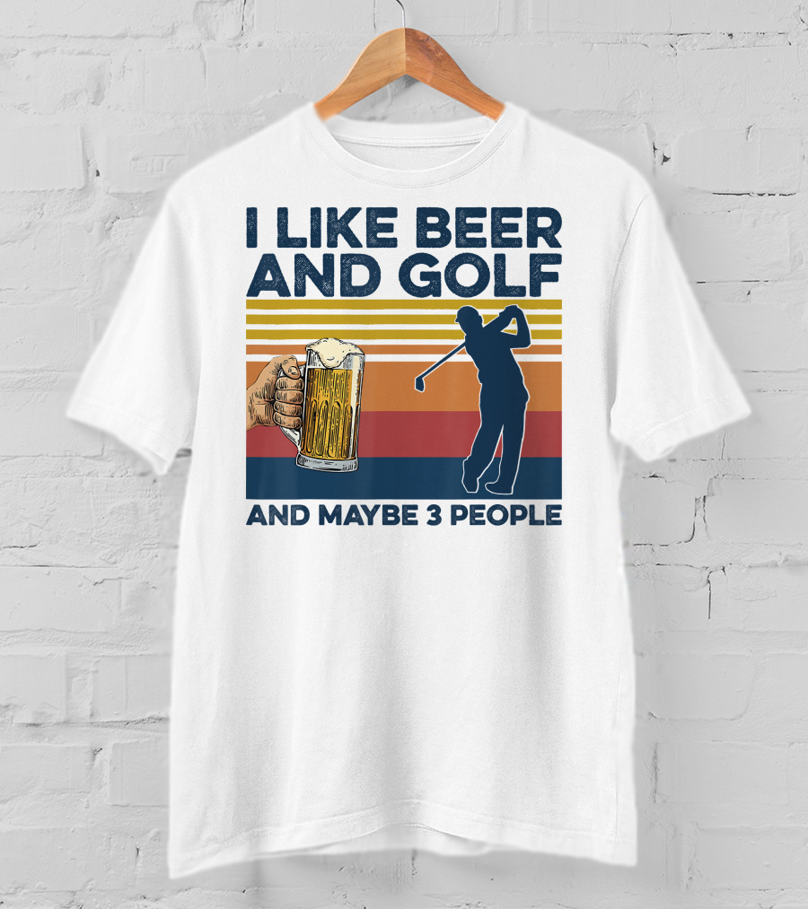 I Like Beer And Golf Maybe 3 People Retro Silhouette With Beer Mug T-Shirt