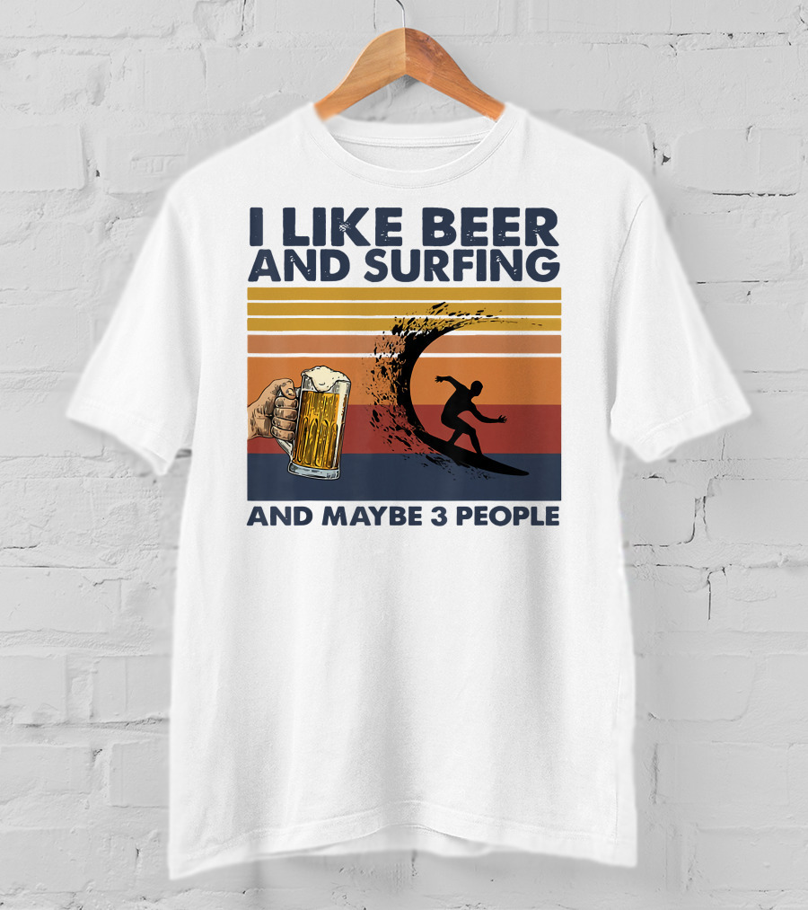 I Like Beer And Surfing And Maybe 3 People Retro Surfboard Wave Beer Glass T-Shirt