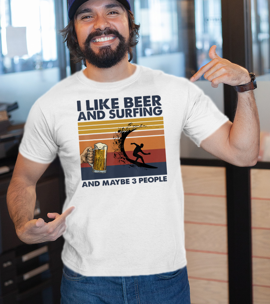 I Like Beer And Surfing And Maybe 3 People Retro Surfboard Wave Beer Glass T-Shirt