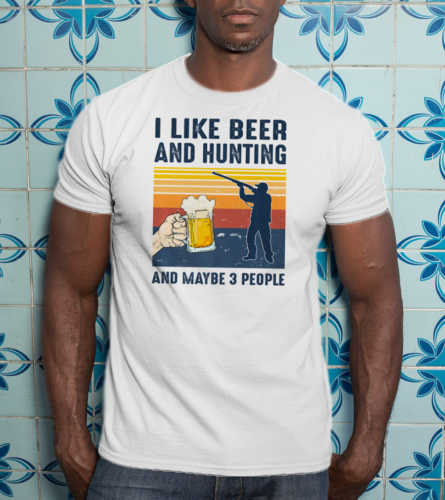 I Like Beer And Hunting Maybe 3 People Sunrise Silhouette Retro T-Shirt