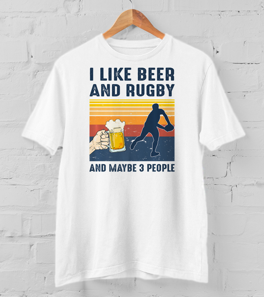 I Like Beer And Rugby And Maybe 3 People Retro T-Shirt