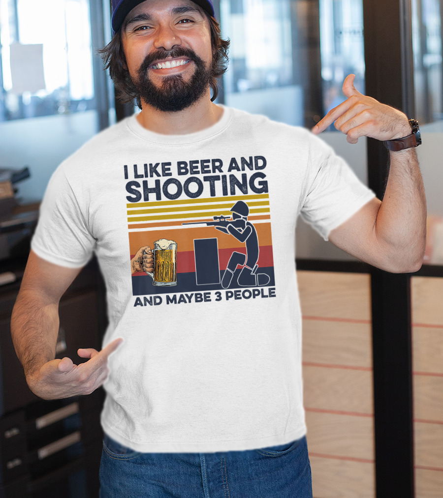 I Like Beer And Shooting And Maybe 3 People Retro T-Shirt