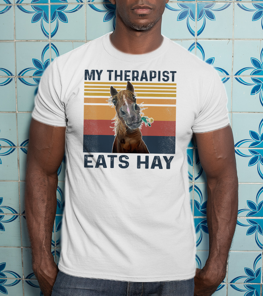 My Therapist Eats Hay Funny Horse Lover Retro Stripes T-Shirt